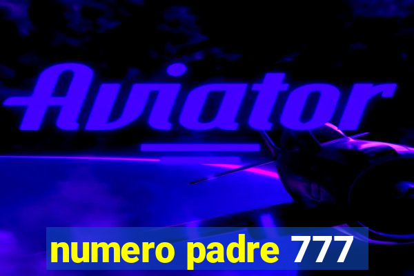 numero padre 777